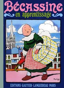 Bécassine. Vol. 2. Bécassine en apprentissage | Caumery, Joseph Porphyre Pinchon
