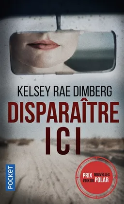 Disparaître ici | Kelsey Rae Dimberg