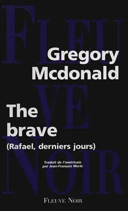 The brave | Gregory Mcdonald