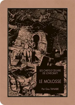 Le molosse | Gou Tanabe, Howard Phillips Lovecraft