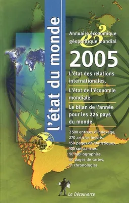 L'état du monde 2005 : annuaire économique et géopolitique mondial | Béatrice Didiot, Serge Cordellier, Béatrice Didiot, Serge Cordellier