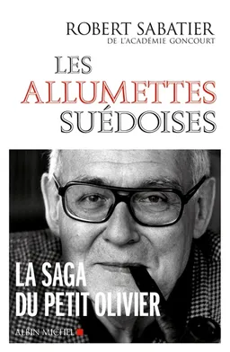 Les allumettes suédoises | Robert Sabatier