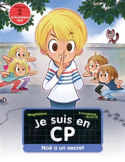 Je suis en CP. Vol. 20. Noé a un secret : niveau 2 | Magdalena, Emmanuel Ristord