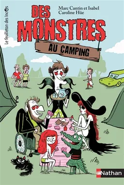 Des monstres au camping | Marc Cantin, Isabel, Caroline Hüe