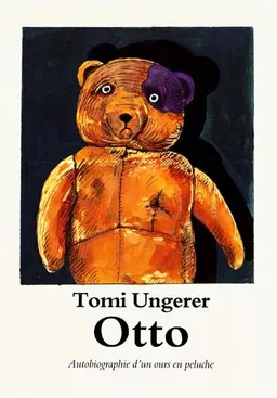 Otto : autobiographie d'un ours en peluche | Tomi Ungerer
