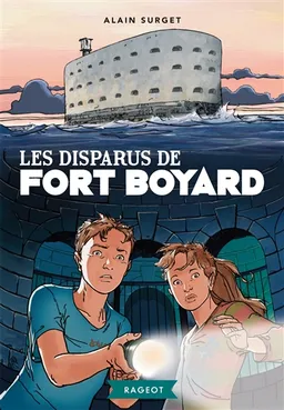 Les disparus de Fort Boyard | Alain Surget, Jean-Luc Serrano
