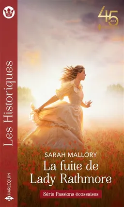 La fuite de lady Rathmore : passions écossaises | Sarah Mallory