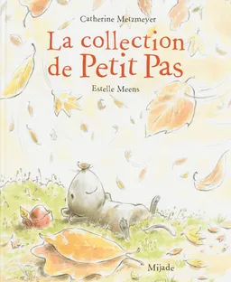 La collection de Petit Pas | Catherine Metzmeyer, Estelle Meens