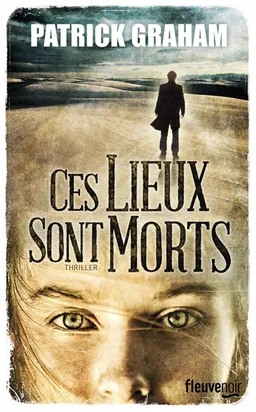 Ces lieux sont morts | Patrick Graham