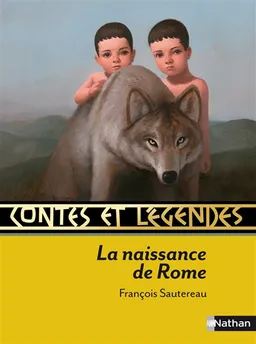 La naissance de Rome | François Sautereau, Denys d'Halicarnasse, Fred Jacquet