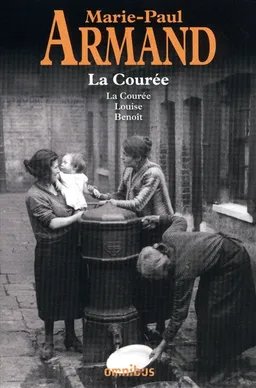 La courée | Marie-Paul Armand, Marie-Paul Armand