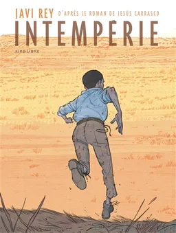 Intempérie | Javi Rey, Jesus Carrasco