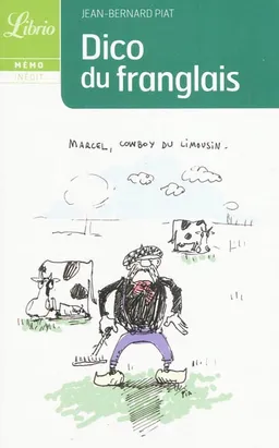 Le dico du franglais | Jean-Bernard Piat