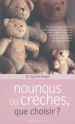 Nounous ou crêches, que choisir ? | Sylvie Angel