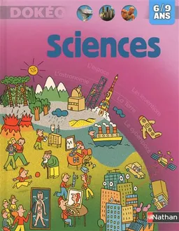 Sciences, 6-9 ans | Nathalie Audard, Philippe Monges, Maryline Coquidé, Sylvie Bessard, Charles Dutertre, Gaëtan Dorémus