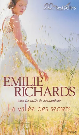 La vallée des secrets : la vallée de Shenandoah | Emilie Richards