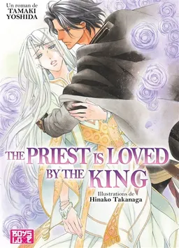 The priest. Vol. 1. The priest is loved by the king | Tamaki Yoshida, Hinako Takanaga