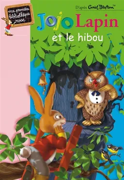 Jojo lapin et le hibou | Alain Royer, Emmanuel Baudry, Marie-Hélène Bouchet
