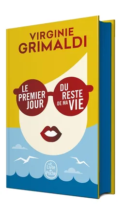 Le premier jour du reste de ma vie... | Virginie Grimaldi