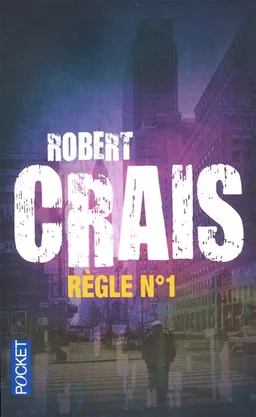 Règle numéro un | Robert Crais