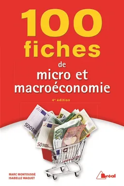 100 fiches de micro et macroéconomie | Marc Montoussé, Isabelle Waquet