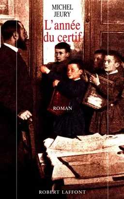 L'année du certif | Michel Jeury
