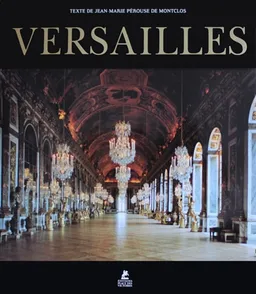 Versailles | Jean-Marie Pérouse de Montclos, Robert Polidori
