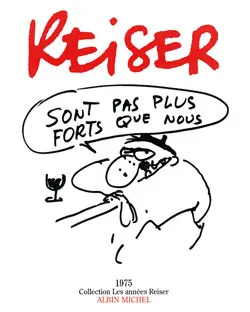 Sont pas plus forts que nous ! : 1975 | Jean-Marc Reiser