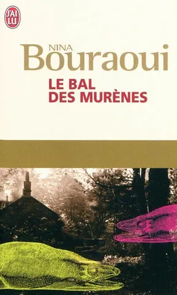 Le bal des murènes | Nina Bouraoui