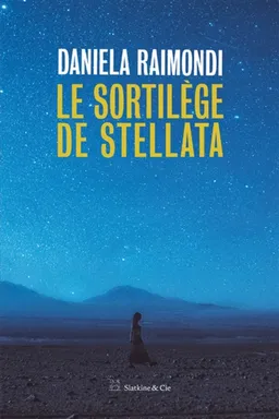 Le sortilège de Stellata | Daniela Raimondi