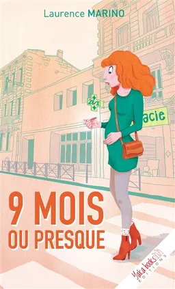 9 mois ou presque | Laurence Marino