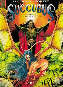 Succubus. Vol. 1. La guerre des âmes | François Froideval