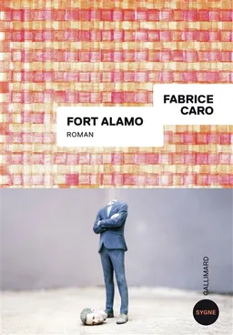 Fort Alamo | Fabrice Caro