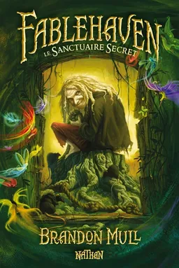 Fablehaven. Vol. 1. Le sanctuaire secret | Brandon Mull