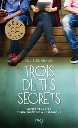 Trois de tes secrets : seriez-vous prêt à faire confiance à un inconnu ? | Julie Buxbaum