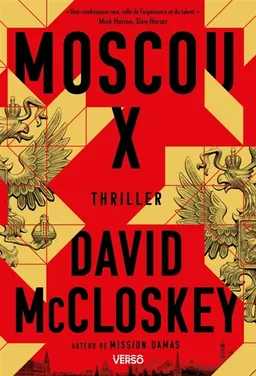 Moscou X : thriller | David McCloskey