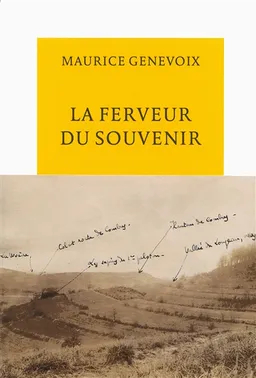 La ferveur du souvenir | Maurice Genevoix, Laurence Campa