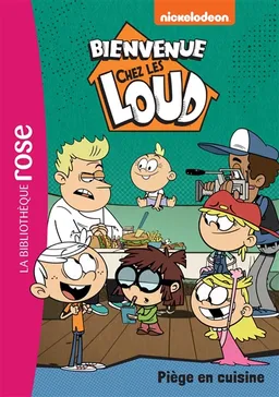 Bienvenue chez les Loud. Vol. 49. Piège en cuisine | Nickelodeon