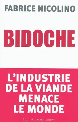 Bidoche : l'industrie de la viande menace le monde | Fabrice Nicolino
