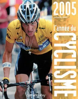 L'année du cyclisme 2005 | Gilles Comte