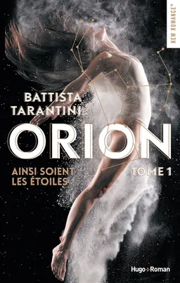 Orion. Vol. 1. Ainsi soient les étoiles | Battista Tarantini