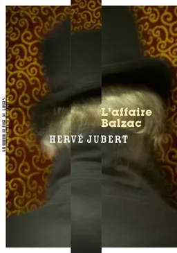 L'affaire Balzac | Hervé Jubert