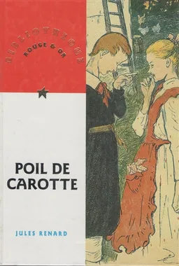Poil de carotte | Jules Renard, Anne Romby