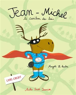Jean-Michel. Jean-Michel, le caribou des bois | Magali Le Huche