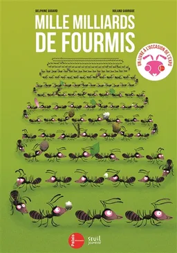 Mille milliards de fourmis | Delphine Godard, Roland Garrigue