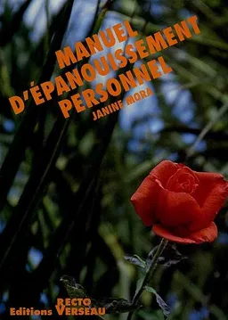 Manuel d'épanouissement personnel | Janine Mora