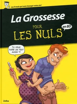 La grossesse pour les nuls en BD | Zelba