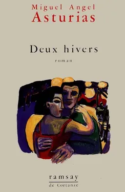 Deux hivers : et autres textes de jeunesse | Miguel Angel Asturias, Claude Couffon, Philippe Soupault