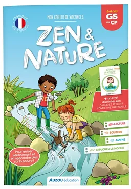 Mon cahier de vacances zen & nature : GS au CP, 5-6 ans | Auriane Collard, Clémentine Thiberge, Pascale Pavy, Claire Delvaux, Ahorine