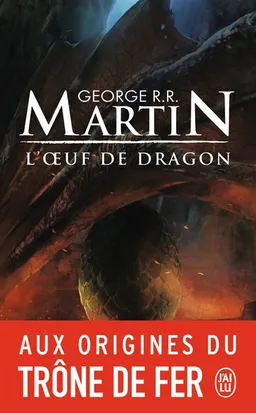 L'oeuf de dragon | George R.R. Martin
